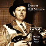 Deeper Bill Monroe