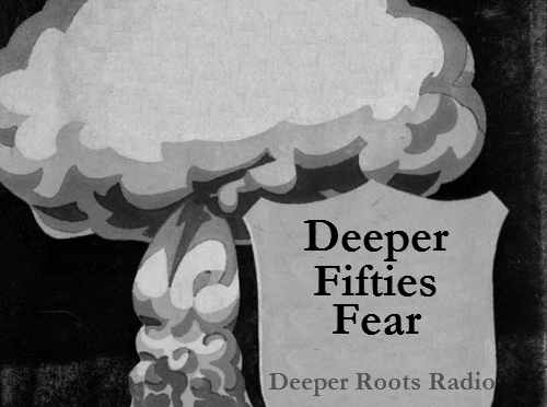 Deeper Fifties Fear