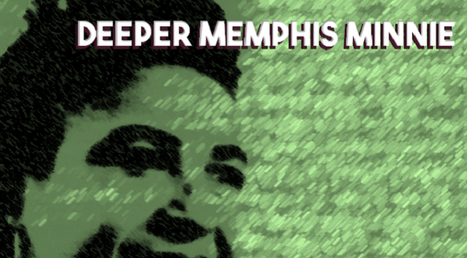 Deeper Memphis Minnie