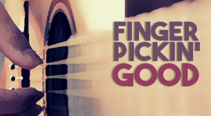 Finger Pickin’ Good