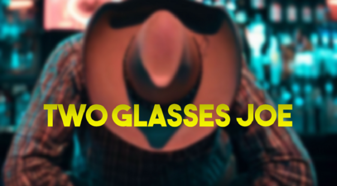 Two Glasses Joe