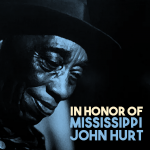 In Honor of Mississippi John Hurt