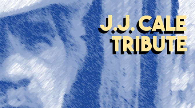 J.J. Cale Tribute