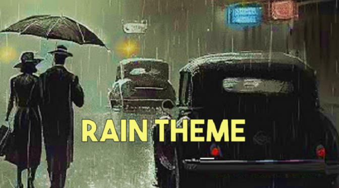 Rain Theme