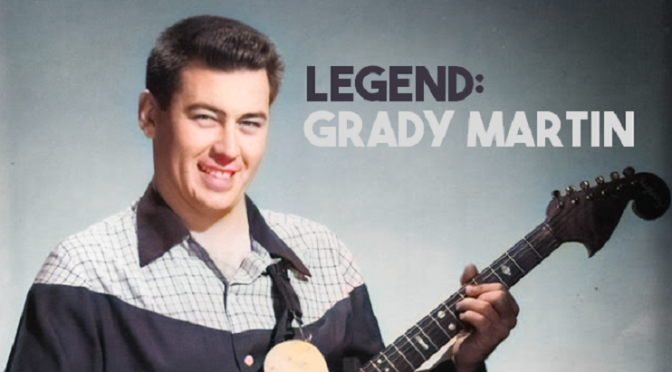 Legend: Grady Martin