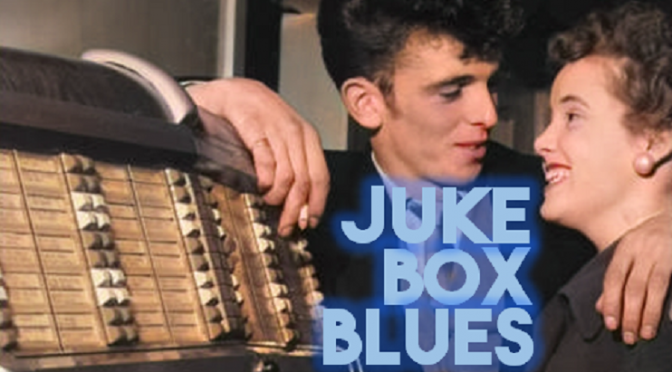 Juke Box Blues
