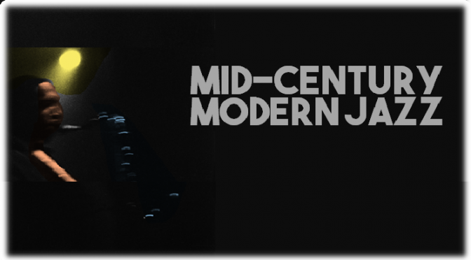 Mid-Century Modern Jazz