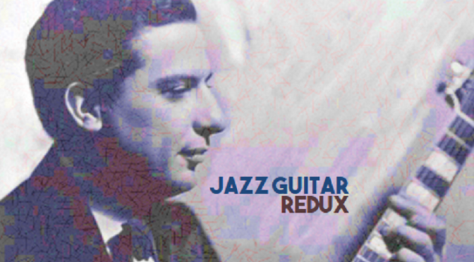 Jazz Guitar Redux