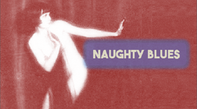 Naughty Blues