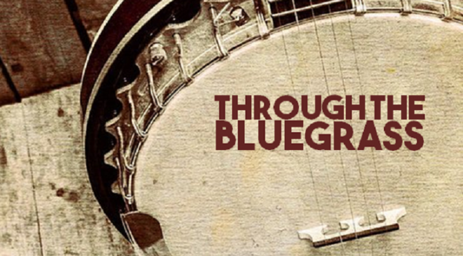 Through the Bluegrass