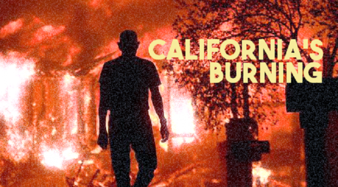 California’s Burning