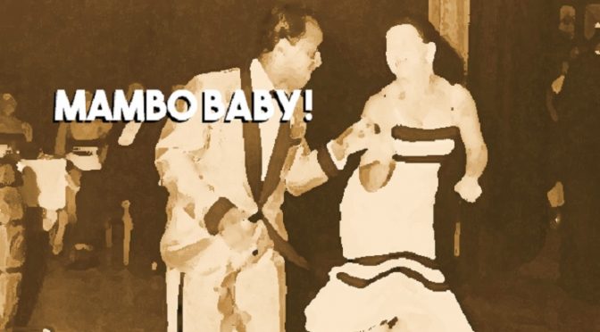 Mambo Baby!