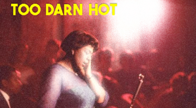 Too Darn Hot