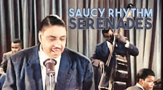 Saucy Rhythm Serenades