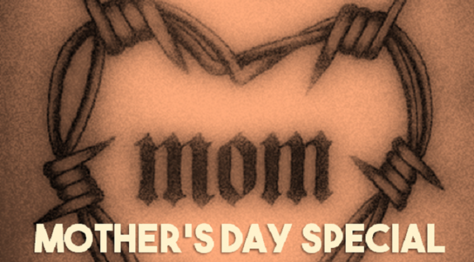 Mother’s Day Special