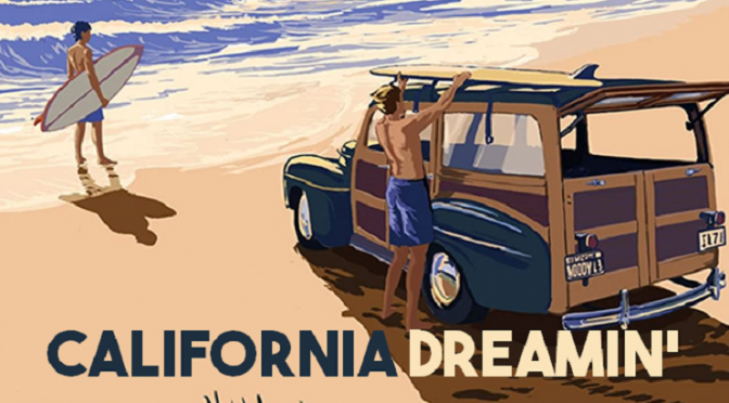 California Dreamin’