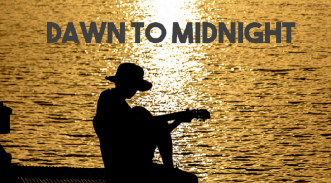 Dawn To Midnight