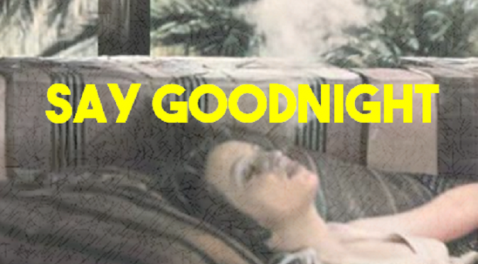 Say Goodnight