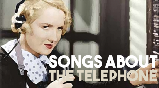 Songs About the Telephone