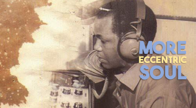 More Eccentric Soul