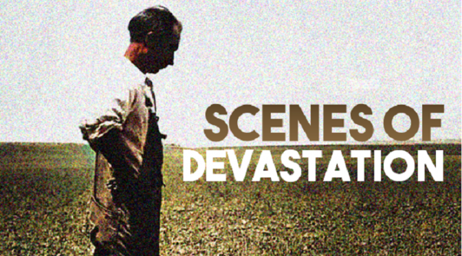Scenes of Devastation