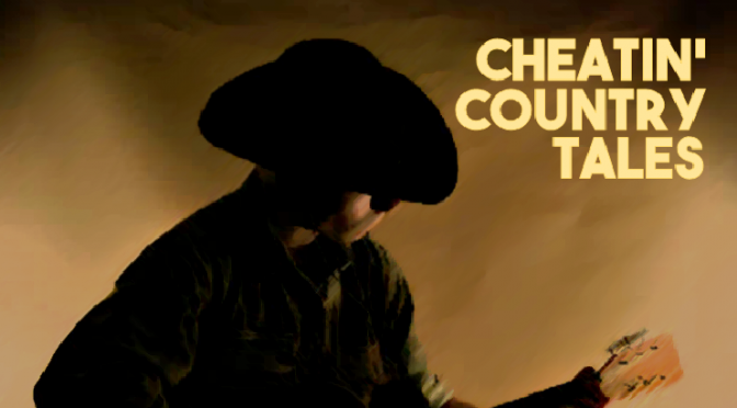 Cheatin' Country Tales