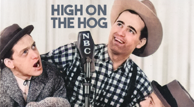 High On The Hog!