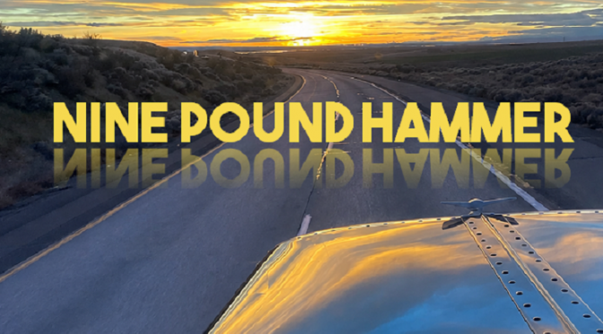 Nine Pound Hammer
