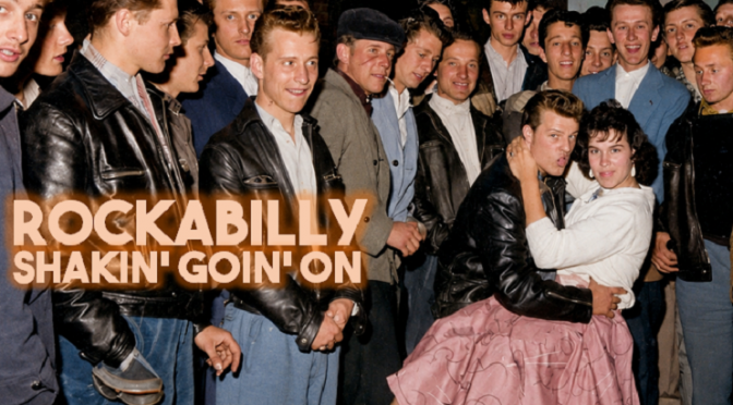 Rockabilly Shakin’ Goin’ On